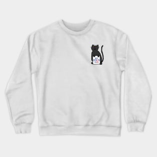 Small Cat with Joe Biden 2020 Sign Crewneck Sweatshirt